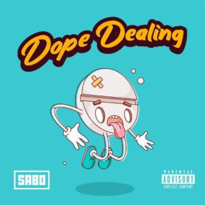 Sabo-X Dope Dealing