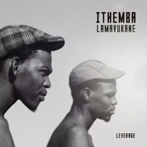 Leverage's new album, Ithemba Lamavukane